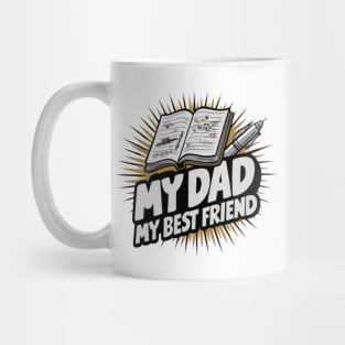 My Dad, My Best Friend Mug